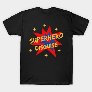 Authentic Superhero Disguise T-Shirt